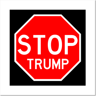 STOP TRUMP Posters and Art